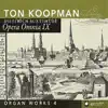 Ton Koopman - Buxtehude: Opera Omnia IX - Organ Works 4